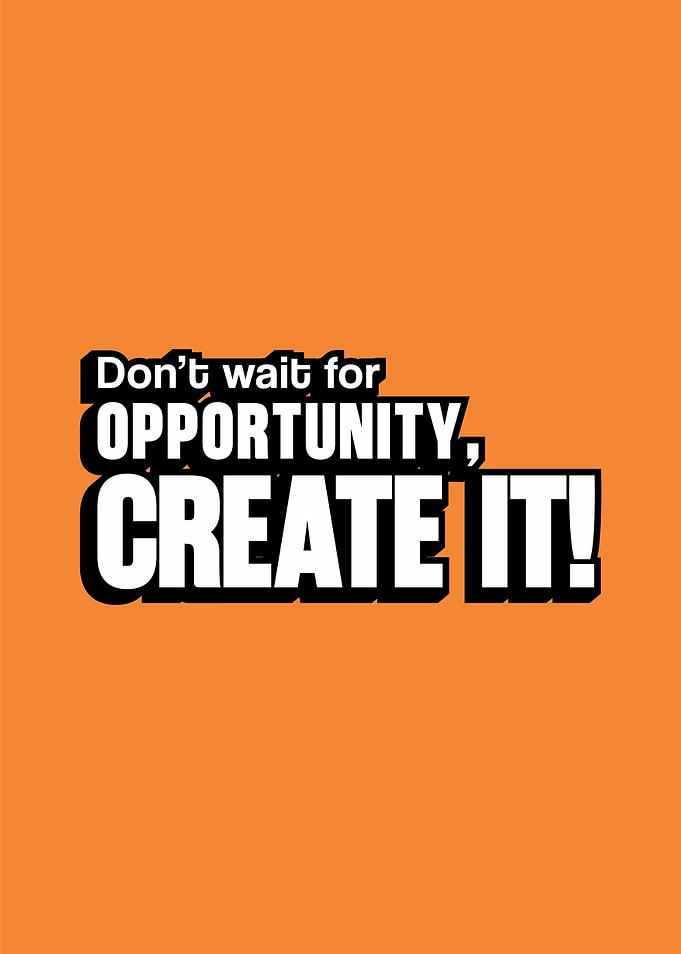 Create Opportunity Motivational Quote
