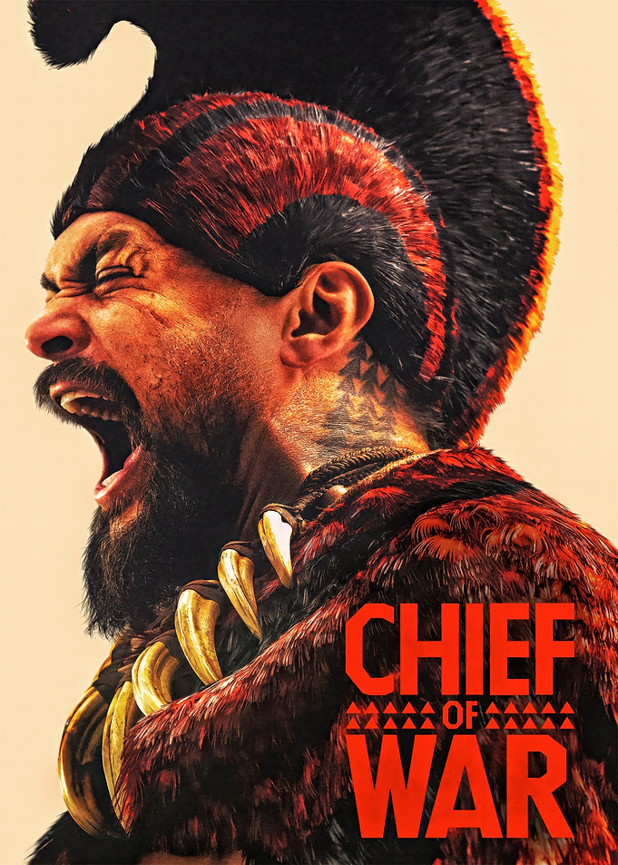 Chief of War - Jason Momoa