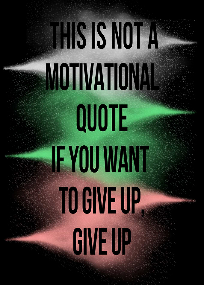 This Is Not A Motivational Quote - Minimalist Typography Poster | Modern Inspirational Wall Art