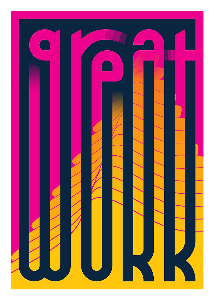 Great Work Typographic Art