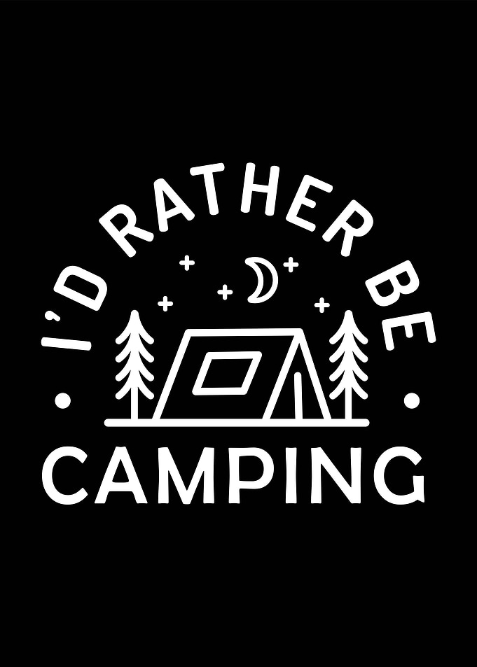I'd Rather Be Camping Graphic