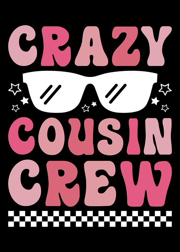 Crazy Cousin Crew Graphic Design