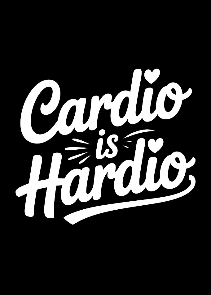 Cardio Is Hardio