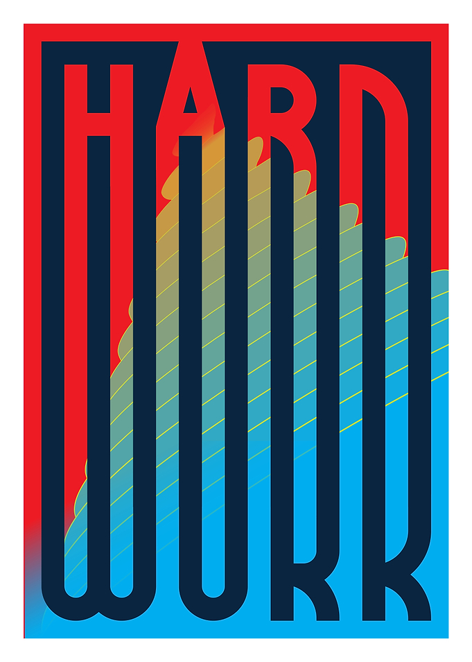 Hard Work Typographic Art