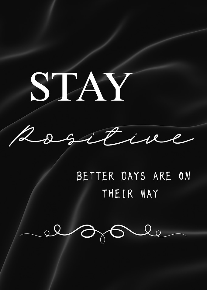 Stay Positive Inspirational Quote Art