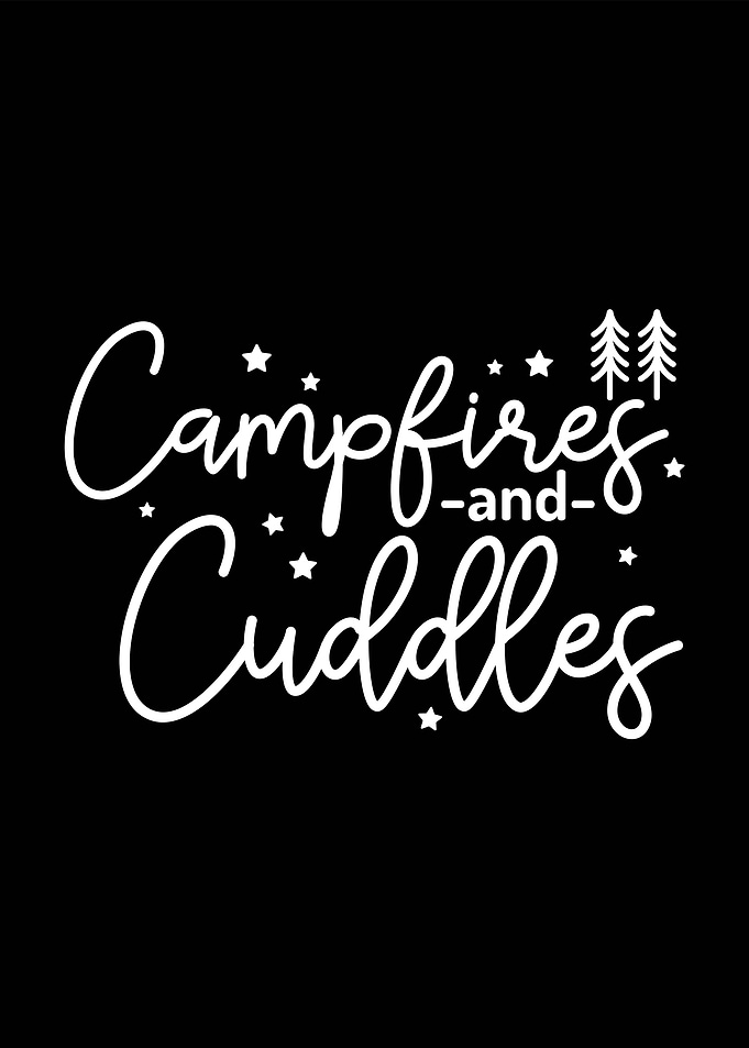 Campfires and Cuddles Typography Art