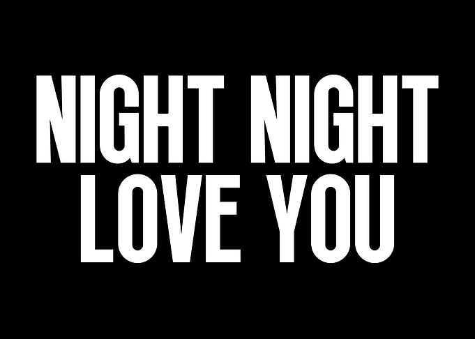 Night Night Love You