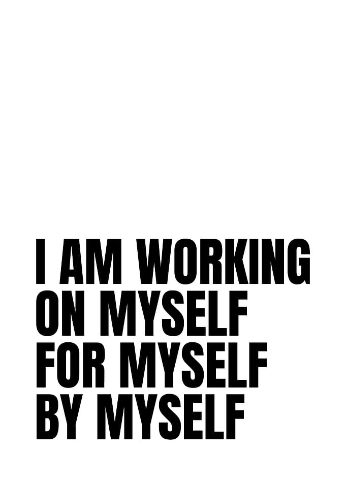 Motivational Quote: Working on Myself