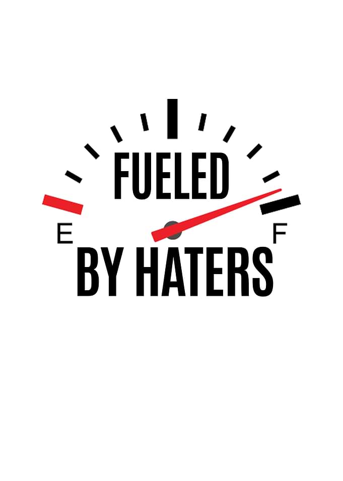 Fueled by Haters Graphic