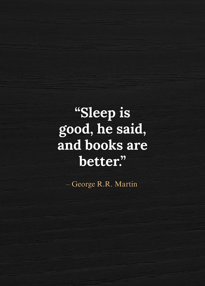 George R.R. Martin’s famous quote about books