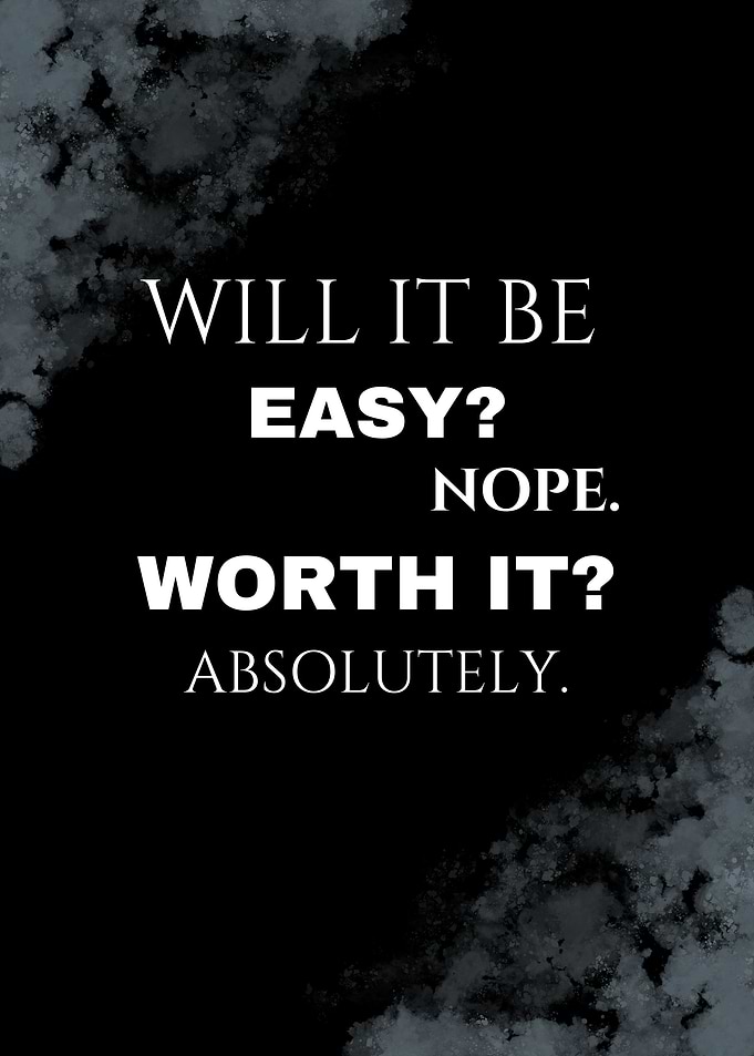Inspirational Quote: Will It Be Easy?