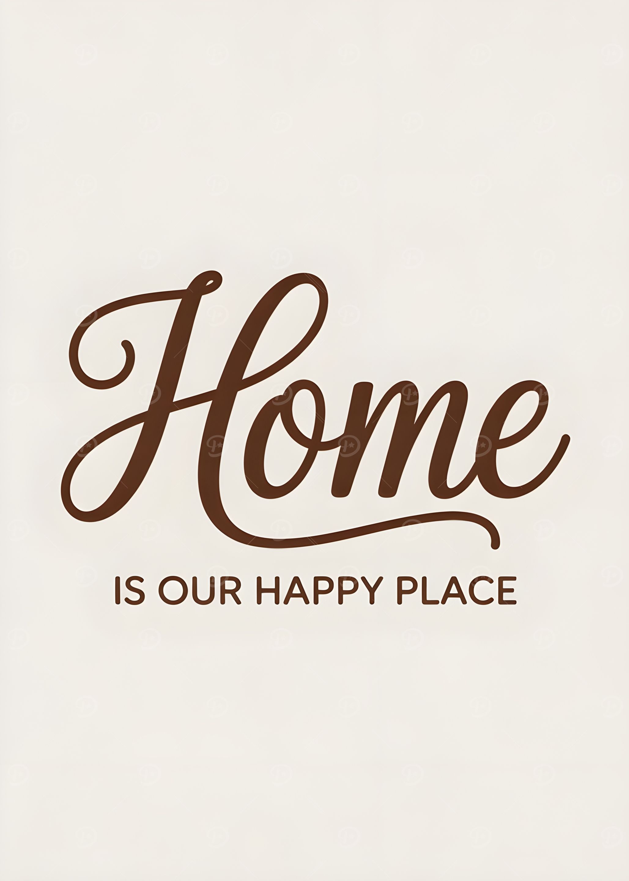 Home is our happy place text art