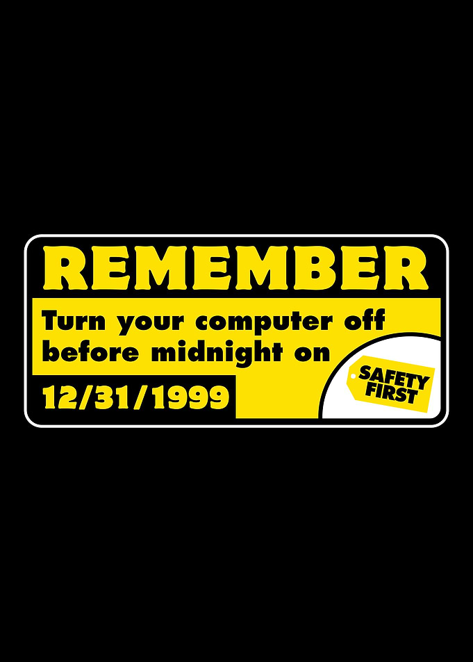 Remember Y2K Computer Warning Sign