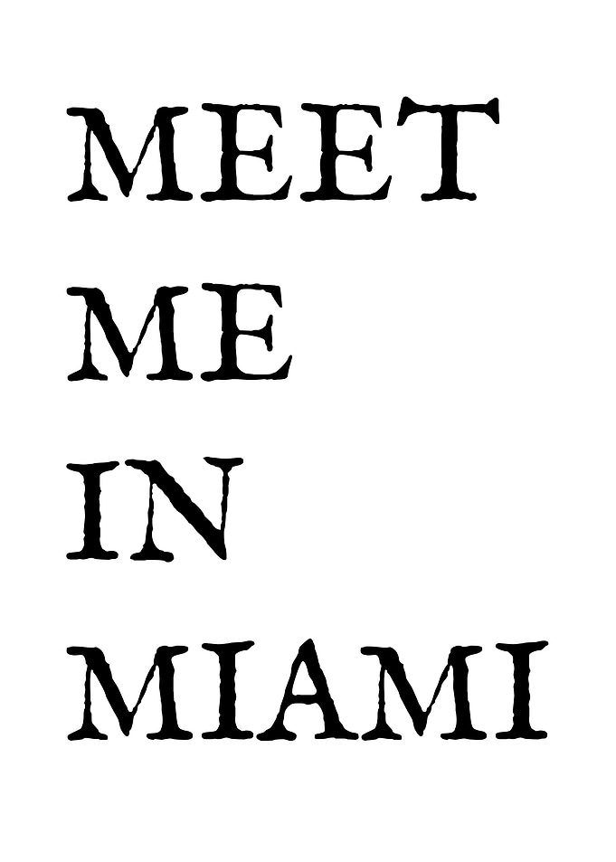 Meet Me In Miami Text Art
