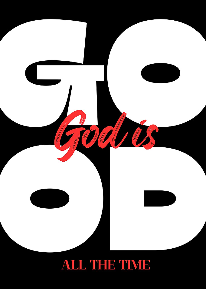 God is Good All the Time