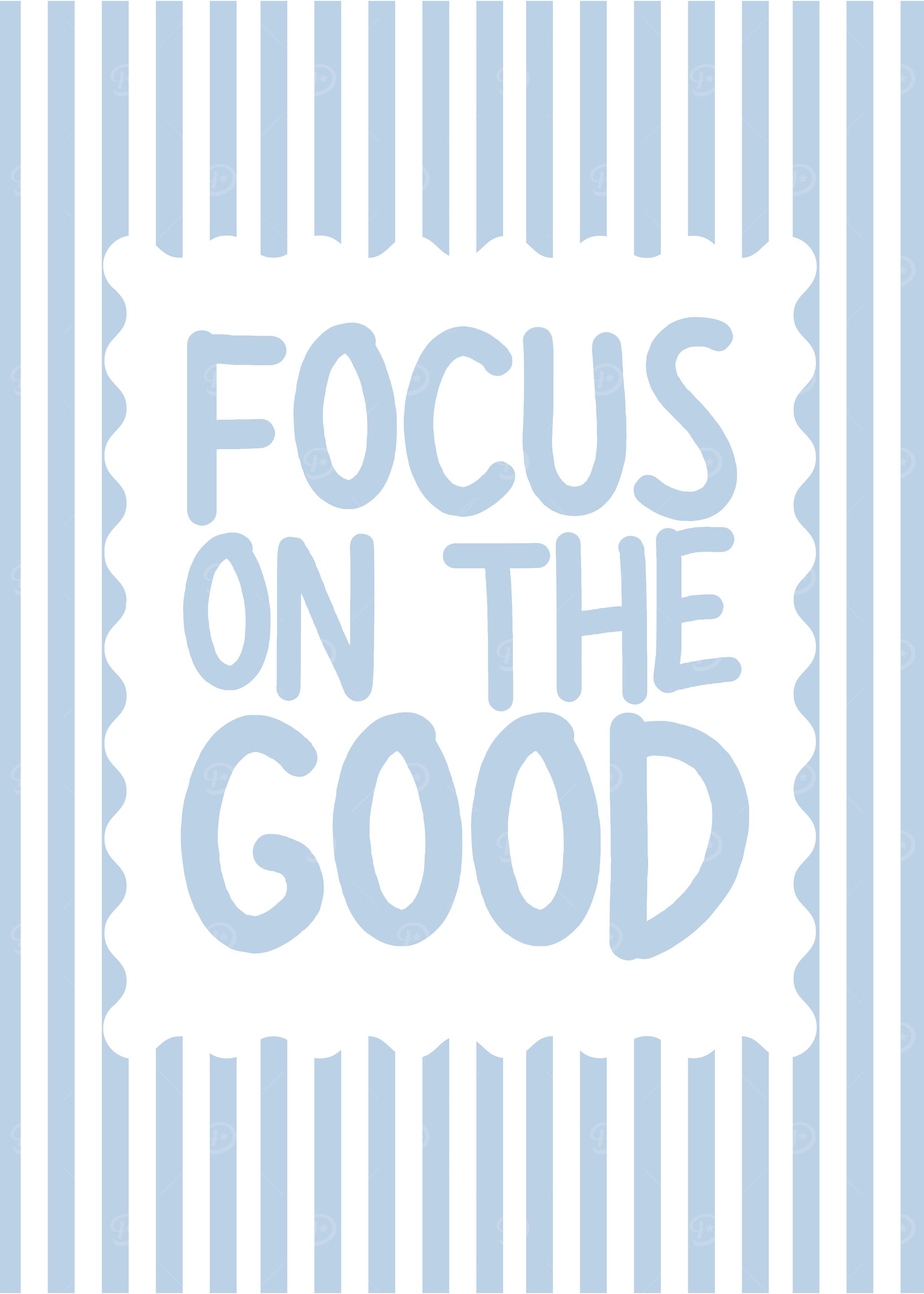 Focus on the Good Inspirational Art