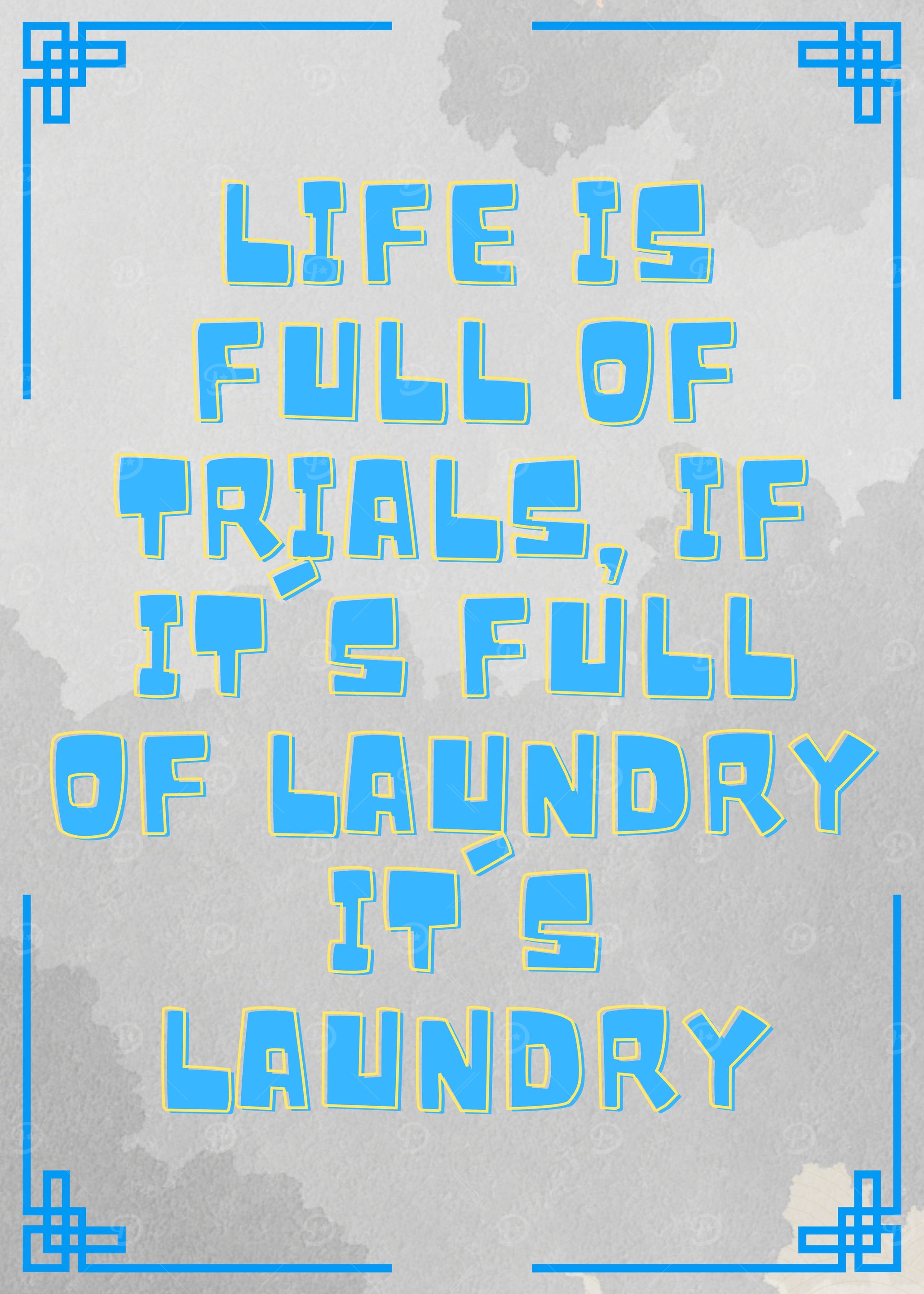 Life Laundry Funny Quote Poster