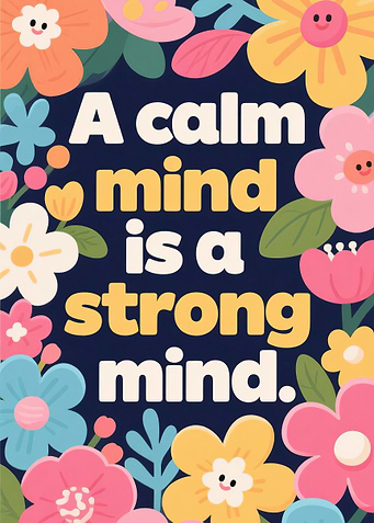 Wellness Quote Calm Mind Strong Mind Floral Art