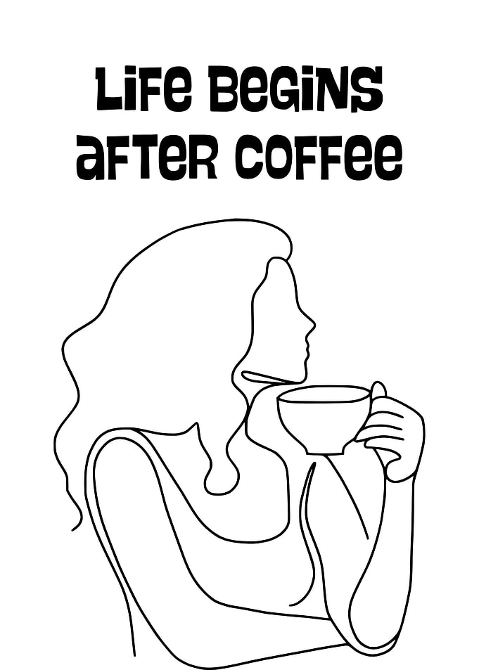 Life Begins After Coffee
