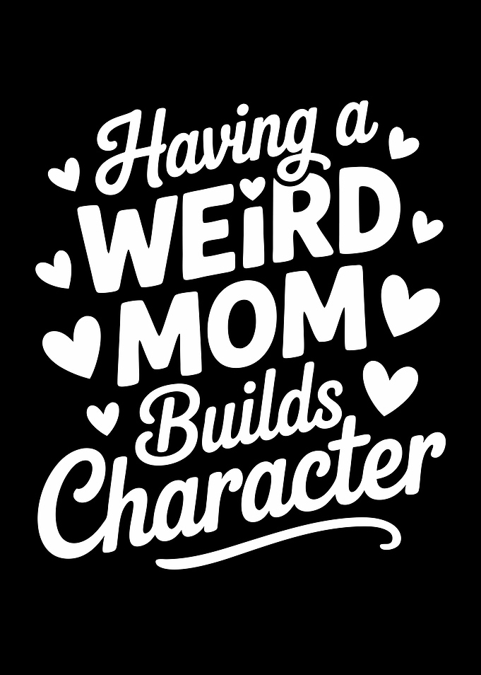 Weird Mom Builds Character Text Art