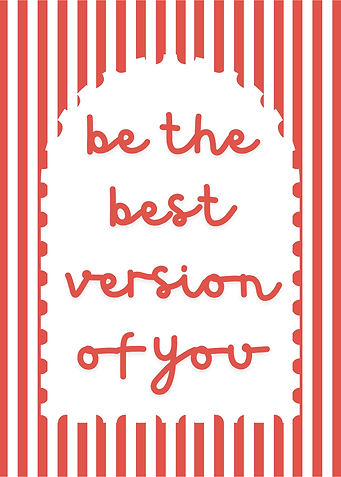 Be the best version of you