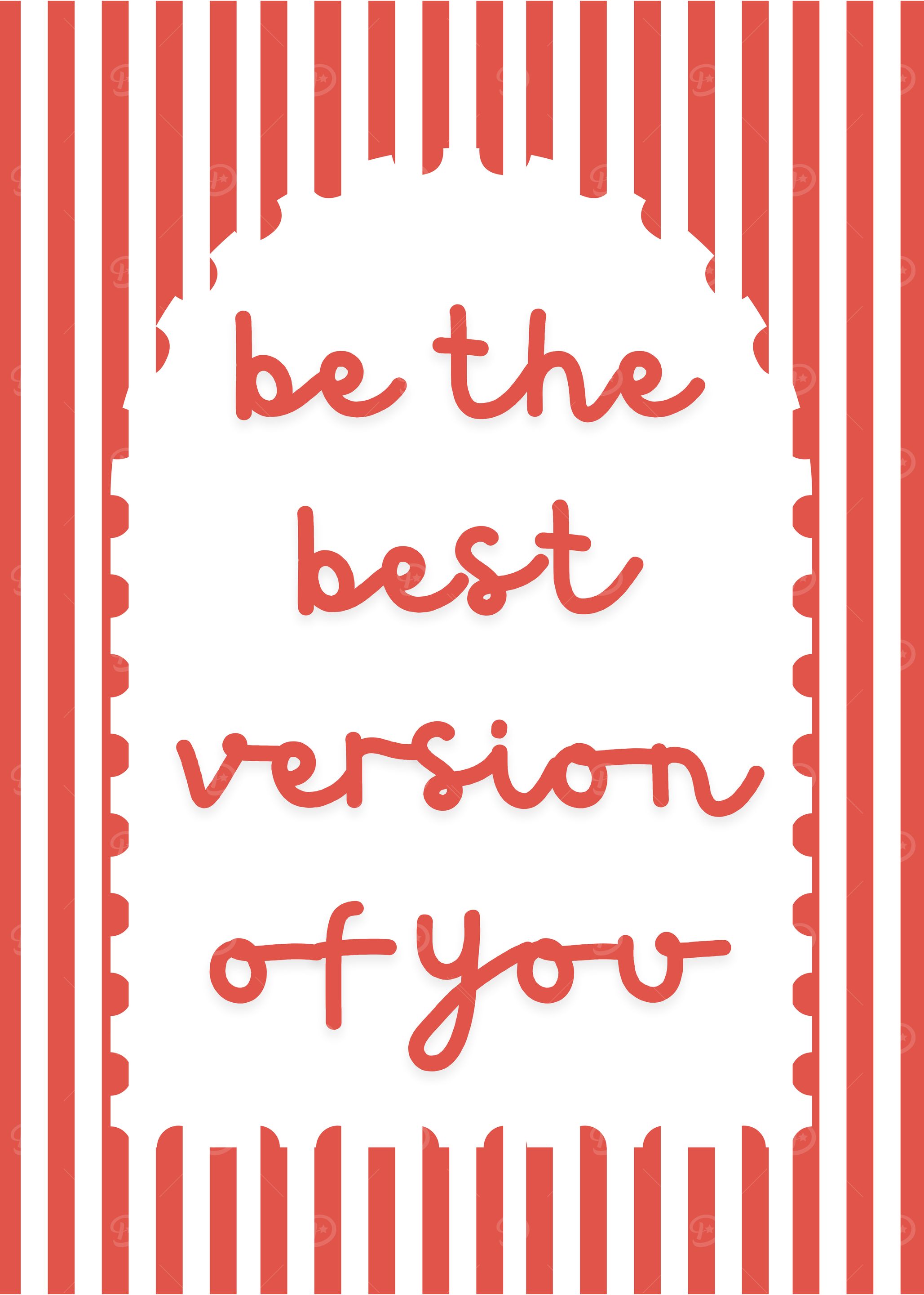 Be the best version of you