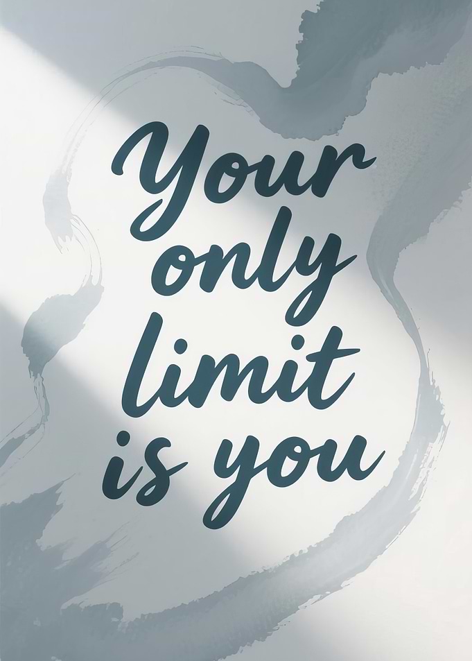 Wellness Quote Your Only Limit Is You