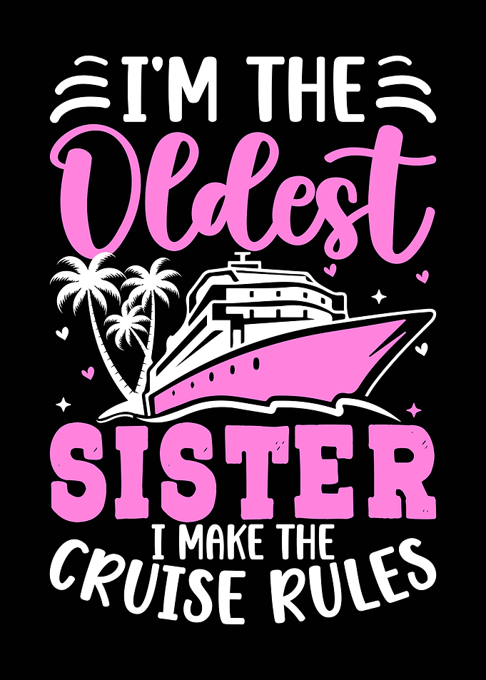 Oldest Sister Cruise Rules