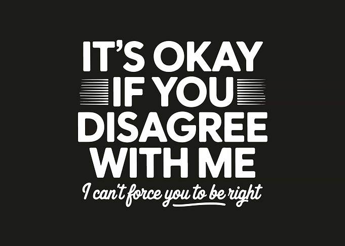 It's Okay If You Disagree