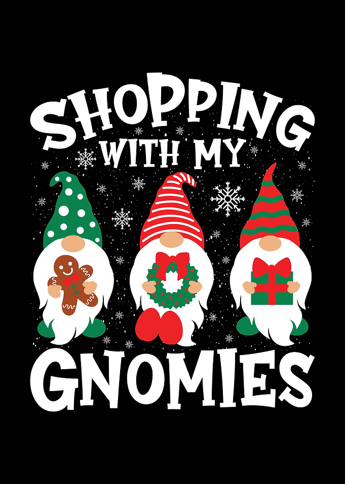 Shopping with my Gnomies Christmas