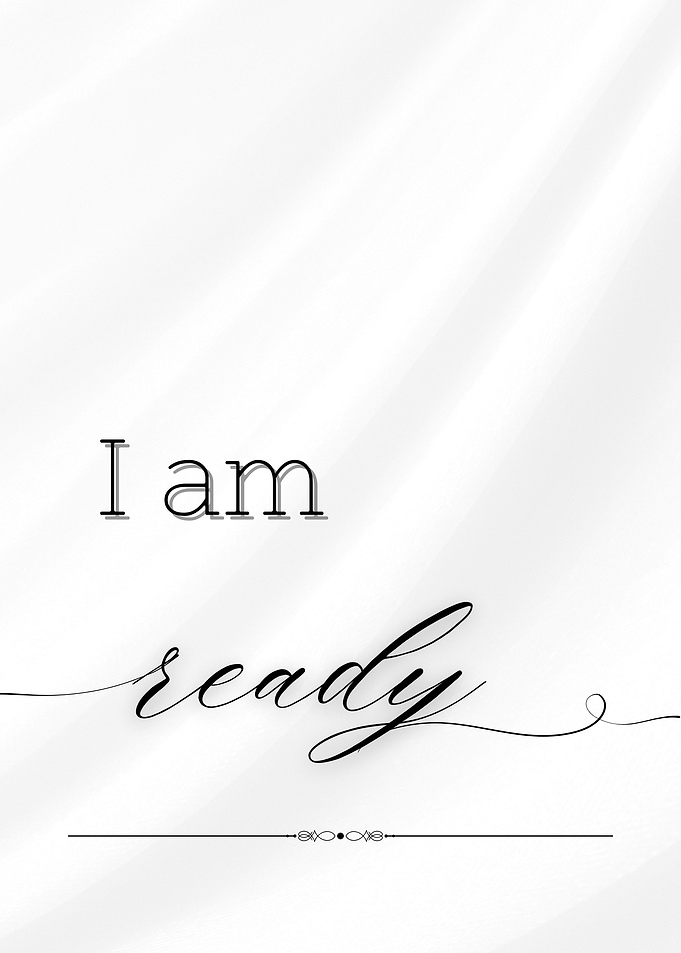 I am ready inspirational text art