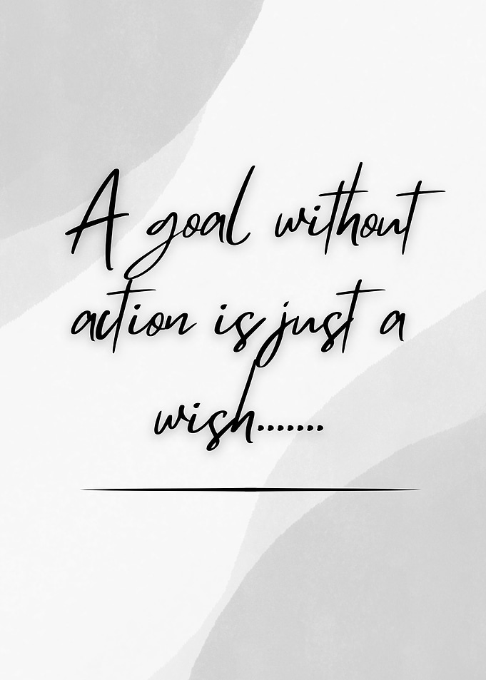 Motivational Quote: Goal and Action