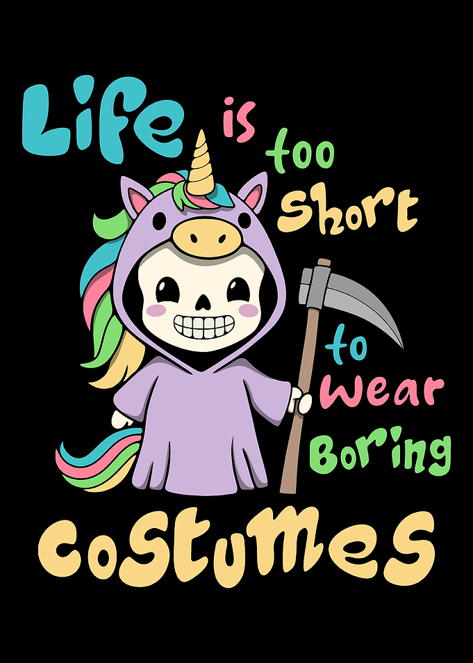 Life is too short to wear Boring Costumes