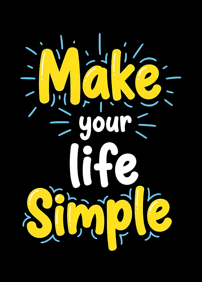 Make Your Life Simple Text Art
