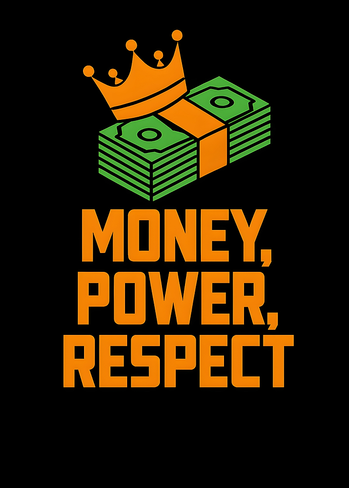 Money, Power, Respect Graphic