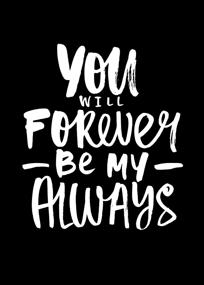 You Will Forever Be My Always