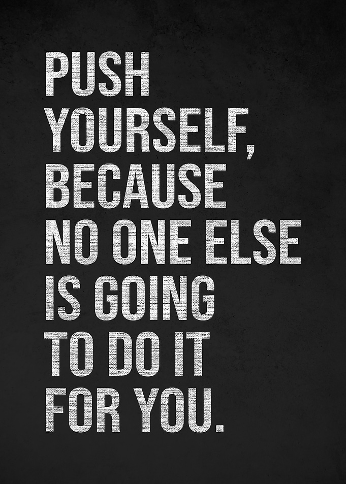 Motivational Quote: Push Yourself