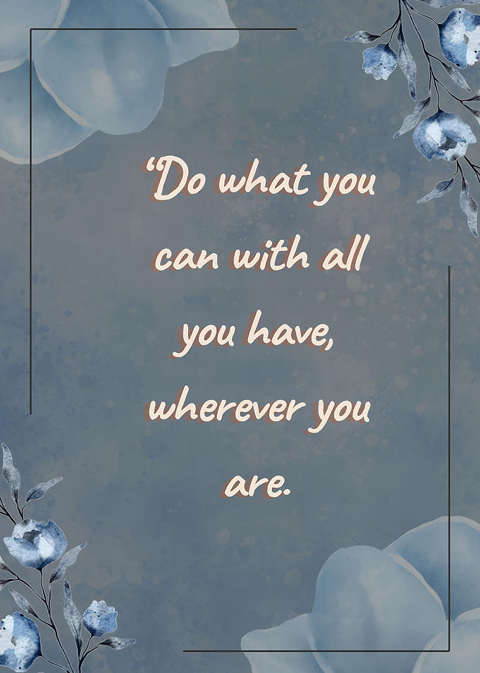 Inspirational Quote with Floral Design