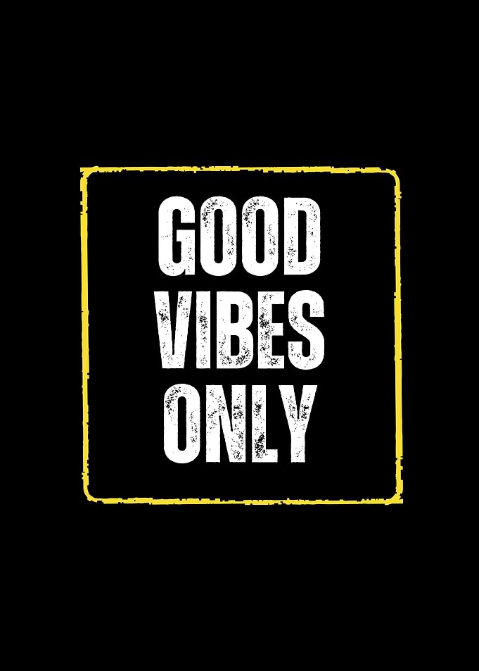 Good Vibes Only - Inspirational Text Art