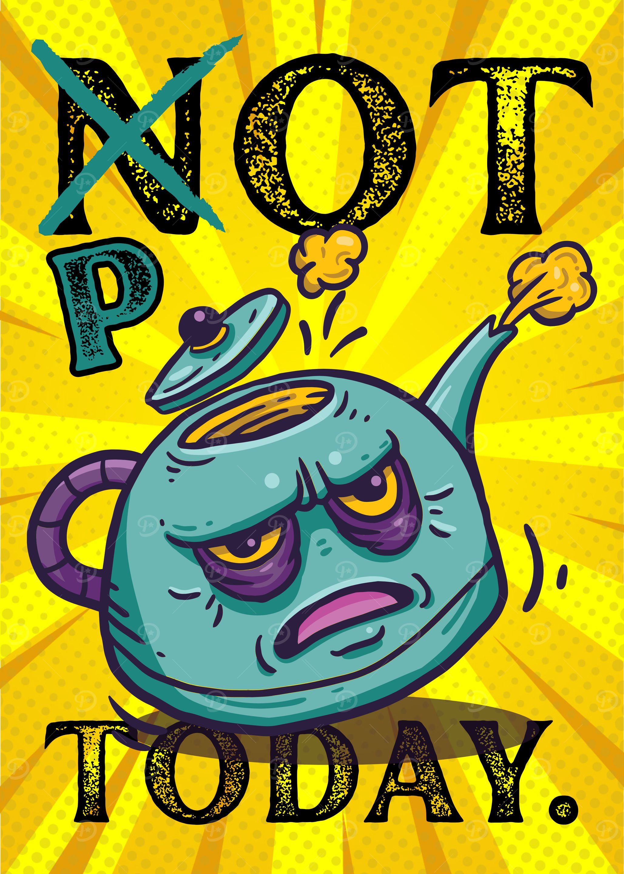 Not Today Teapot Cartoon