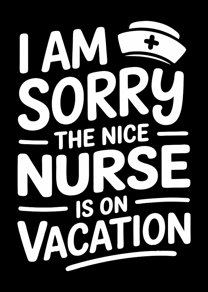Nice Nurse on Vacation Graphic