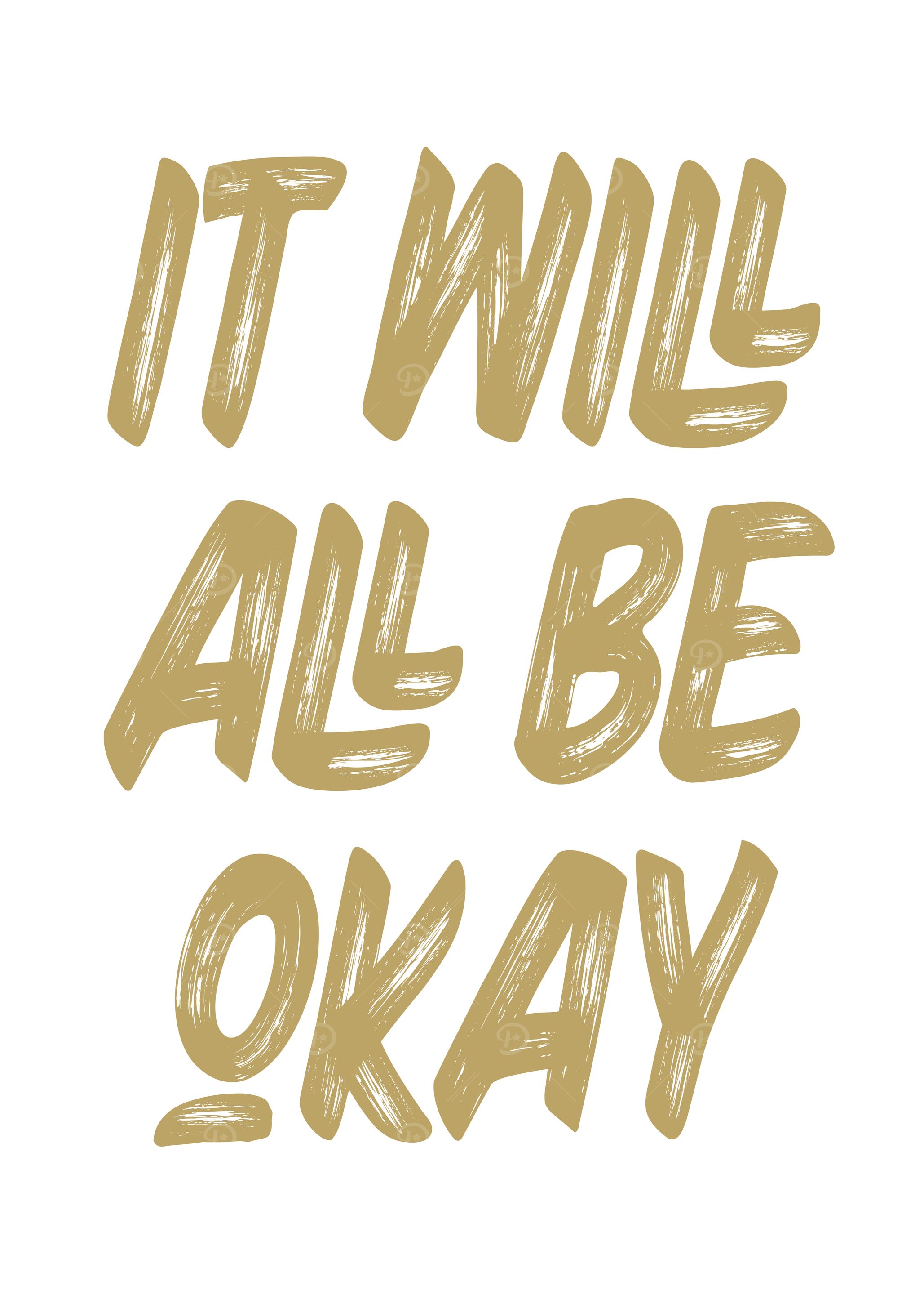 It Will All Be Okay