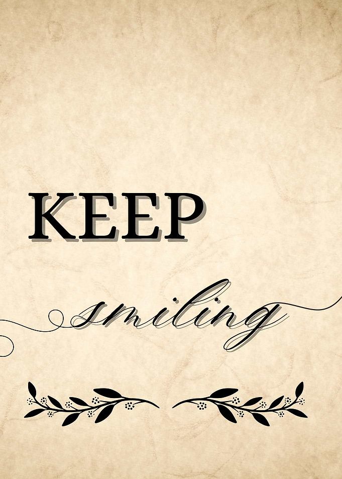 Keep Smiling Inspirational Text Art