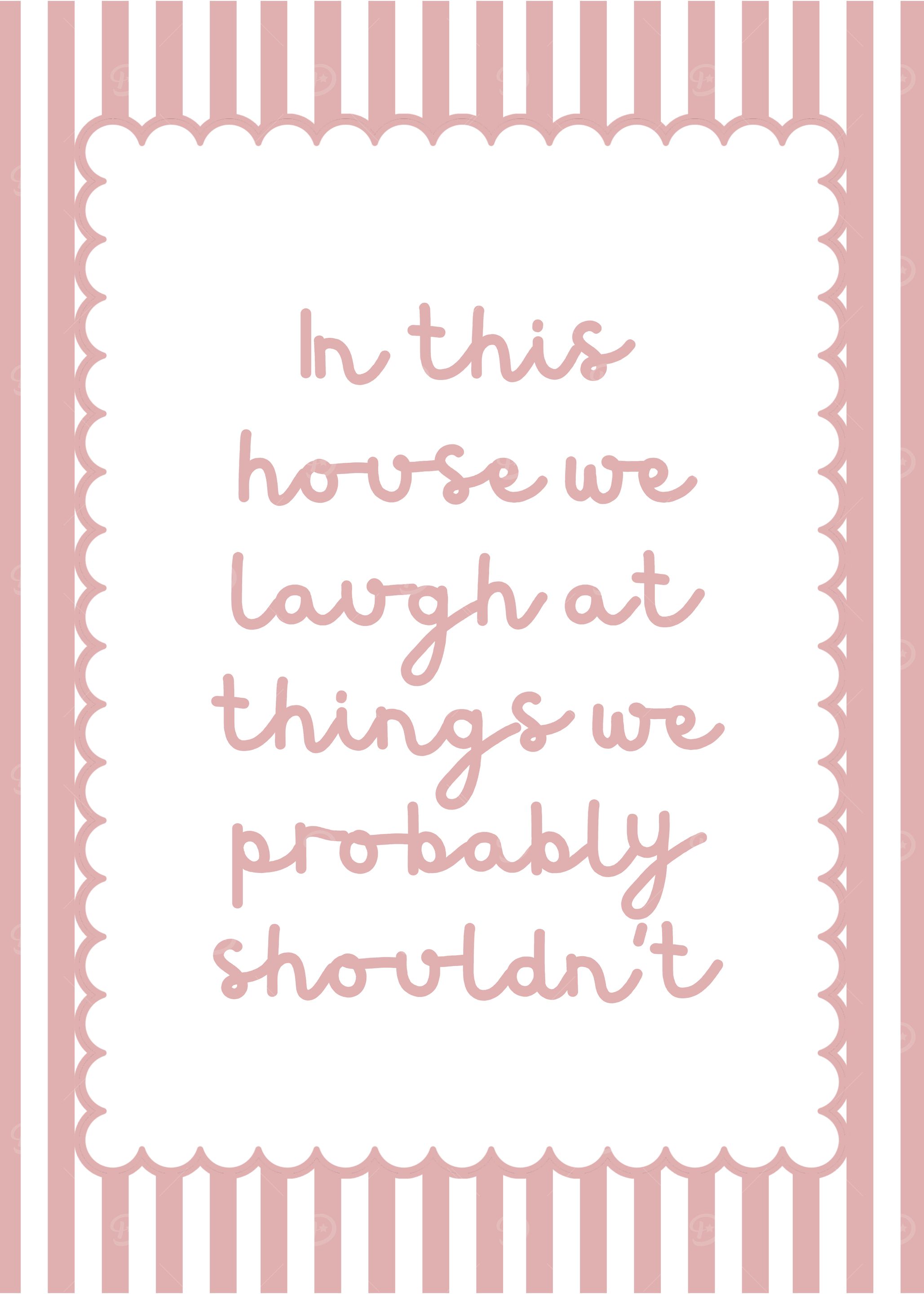In This House We Laugh