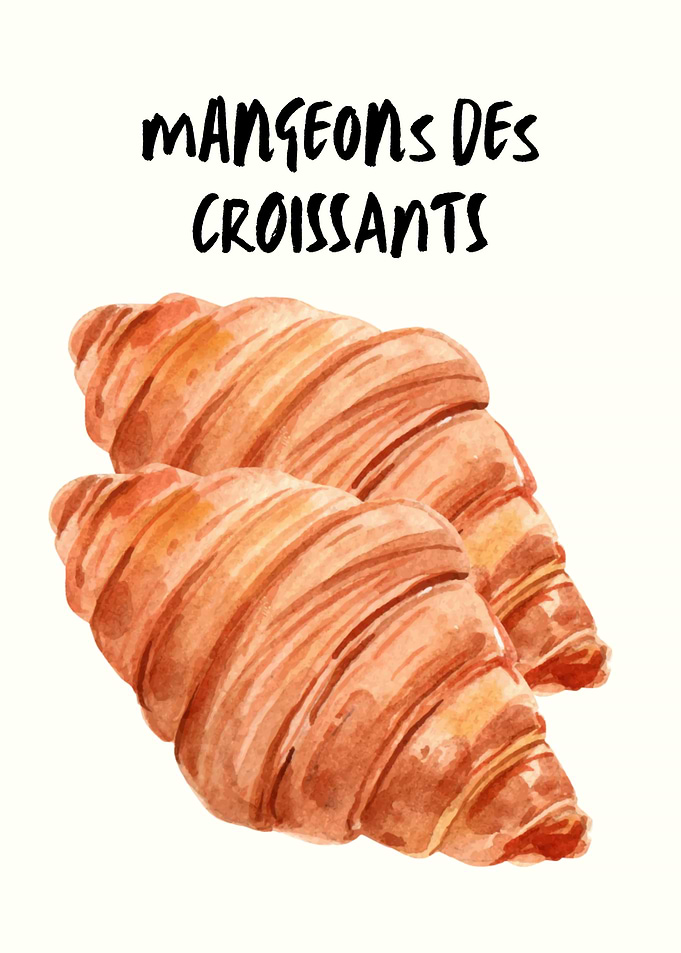Mangeons Des Croissants