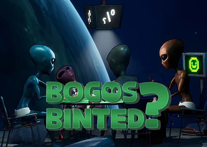 BOGOS BINTED?