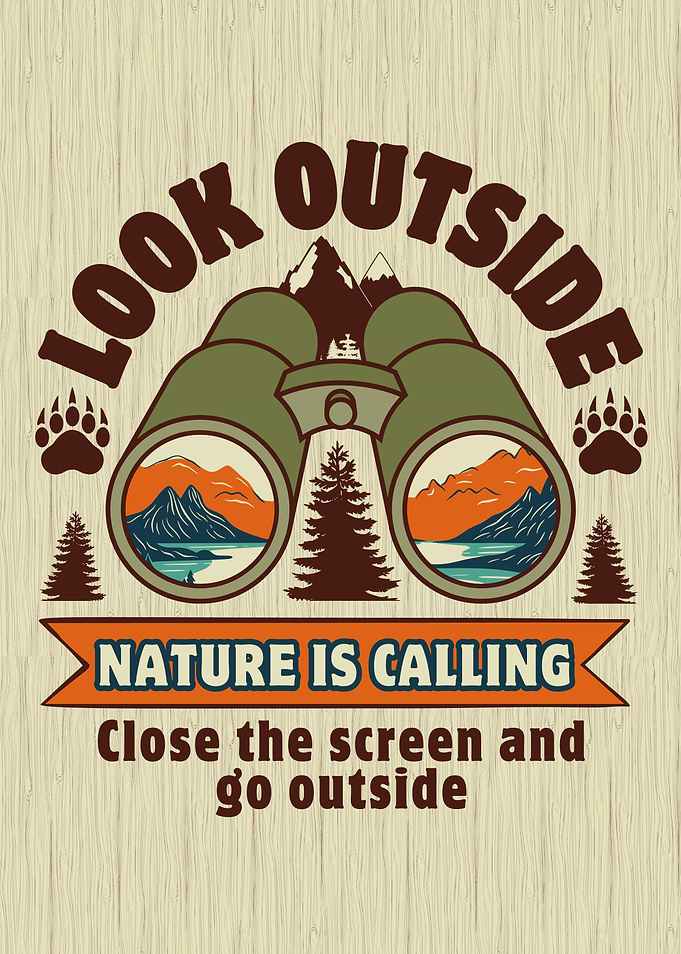Look Outside Nature Is Calling Artwork