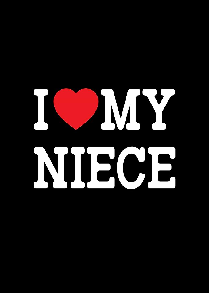 I Love My Niece Family Graphic