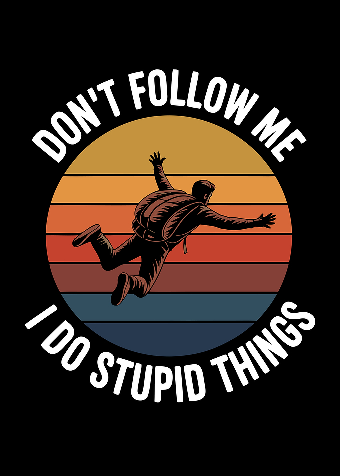 Don't Follow Me Skydiving Design