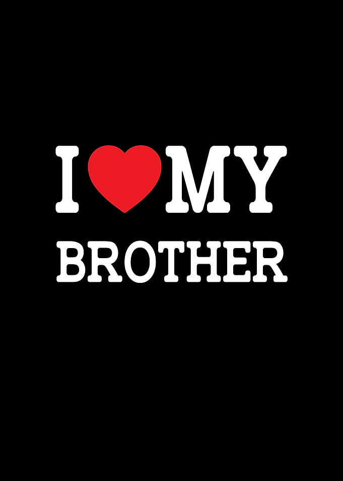 I Love My Brother Family Love Text Art